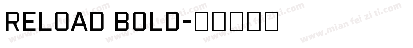 Reload Bold字体转换
